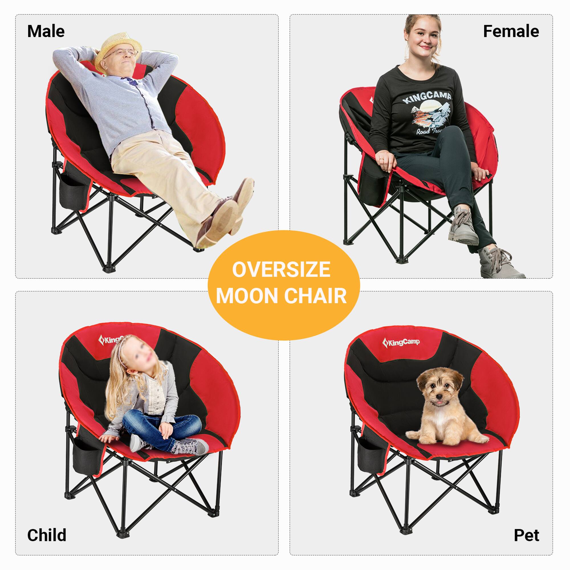 Male  
Female  
Child  
Pet  

OVERSIZE MOON CHAIR  

KINGCAMP  
Road Ts