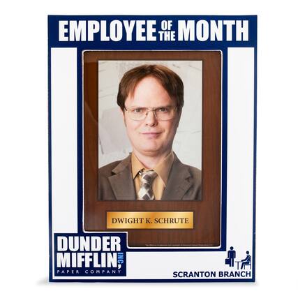 EMPLOYEE OF THE MONTH
DWIGHT K. SCHRUTE
DUNDER MIFFLIN INC.
PAPER COMPANY
SCRANTON BRANCH