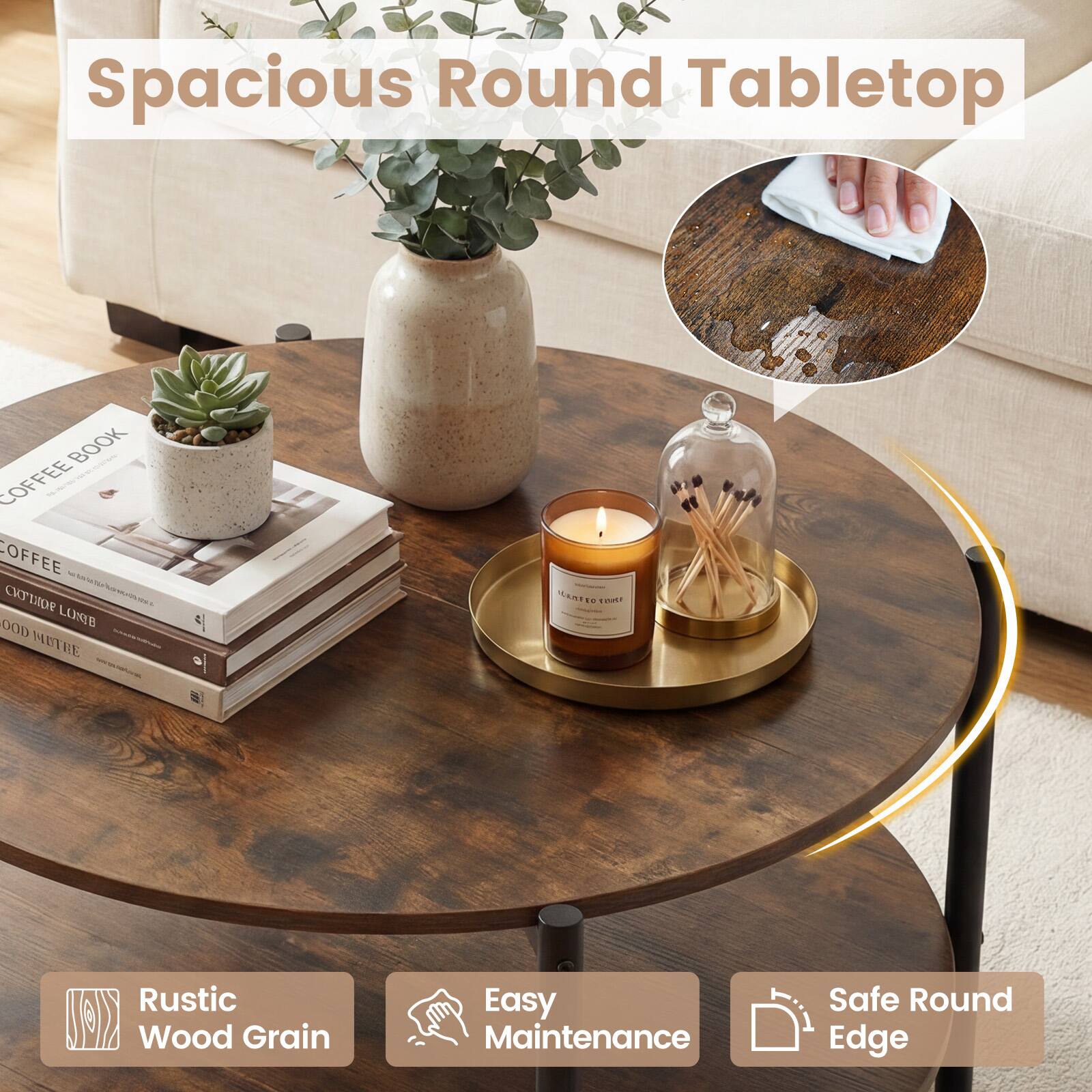 Spacious Round Tabletop

- Rustic Wood Grain
- Easy Maintenance
- Safe Round Edge