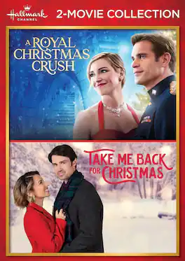 Hallmark Channel 2-Movie Collection: A Royal Christmas Crush / Take Me Back for Christmas - DVD