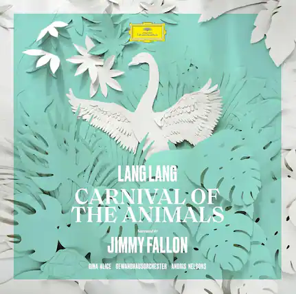 LANG LANG
CARNIVAL OF THE ANIMALS
Narrated by JIMMY FALLON
Gina Alice Gewandhausorchester Andris Nelsons
Grammy Award Winner