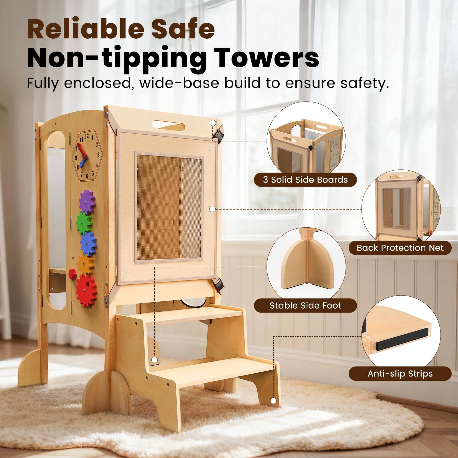 Reliable Safe Non-tipping Towers  
Fully enclosed, wide-base build to ensure safety.  

- 3 Solid Side Boards  
- Back Protection Net  
- Stable Side Foot  
- Anti-slip Strips