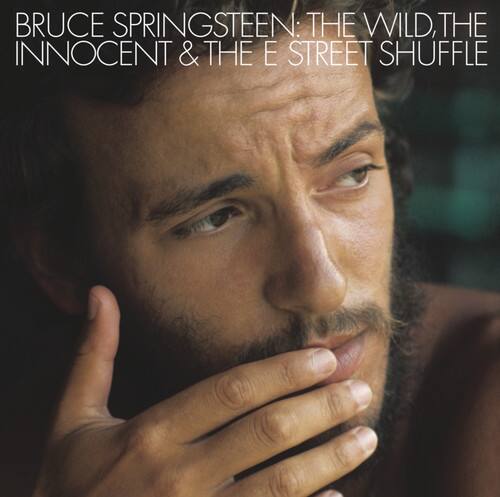 BRUCE SPRINGSTEEN: THE WILD, THE INNOCENT & THE E STREET SHUFFLE