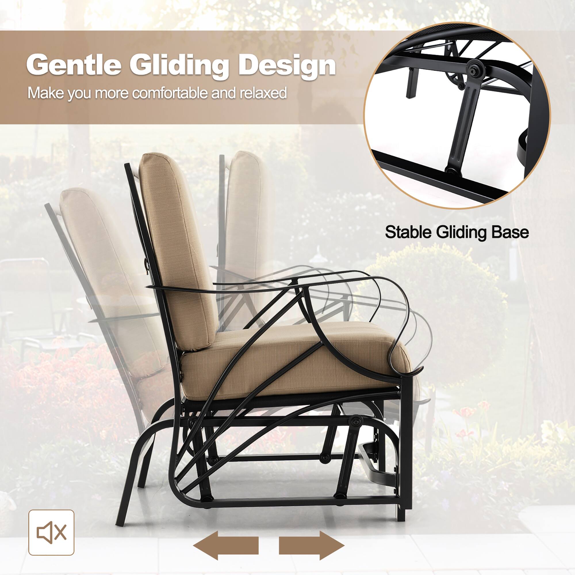 Gentle Gliding Design  
Make you more comfortable and relaxed  

Stable Gliding Base