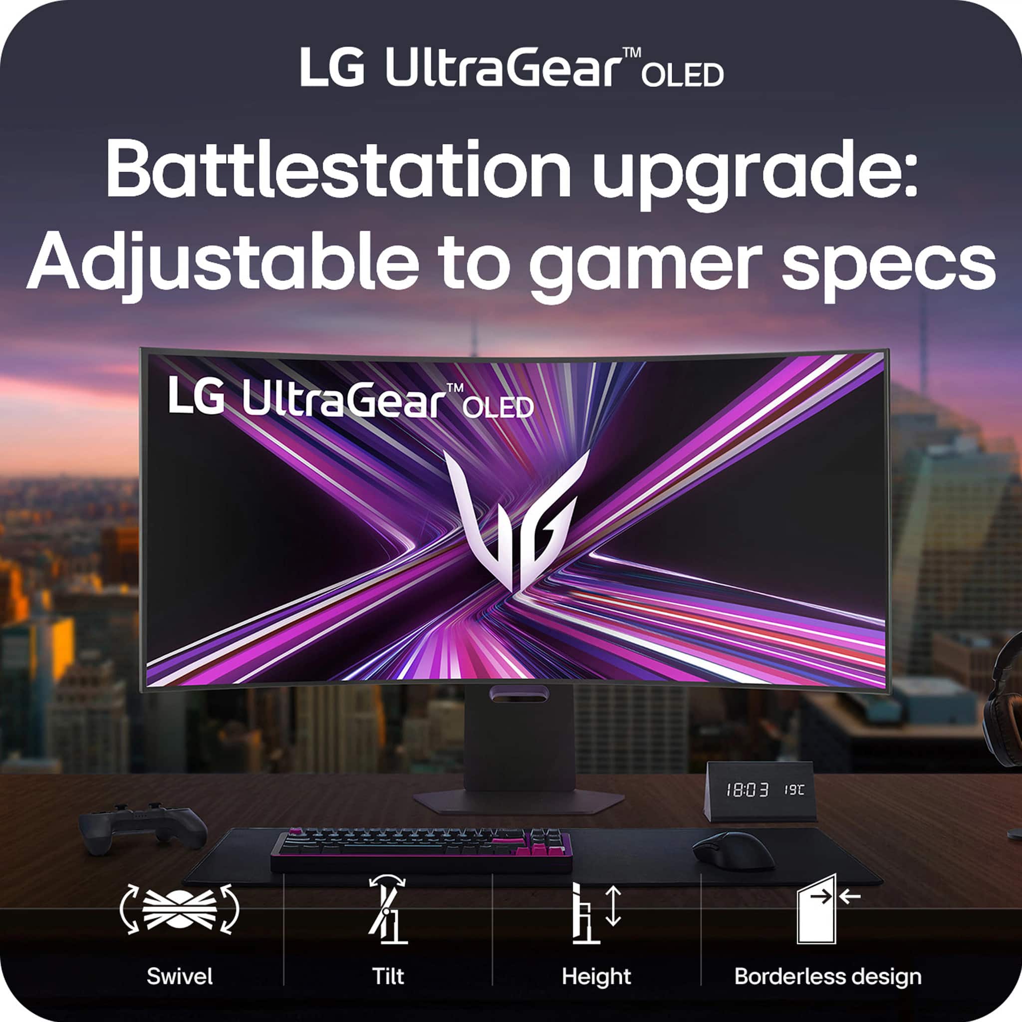 LG UltraGear OLED Battlestation upgrade: Adjustable to gamer specs. Featuring a 180°/3° tilt, height adjustment, and a borderless design.
