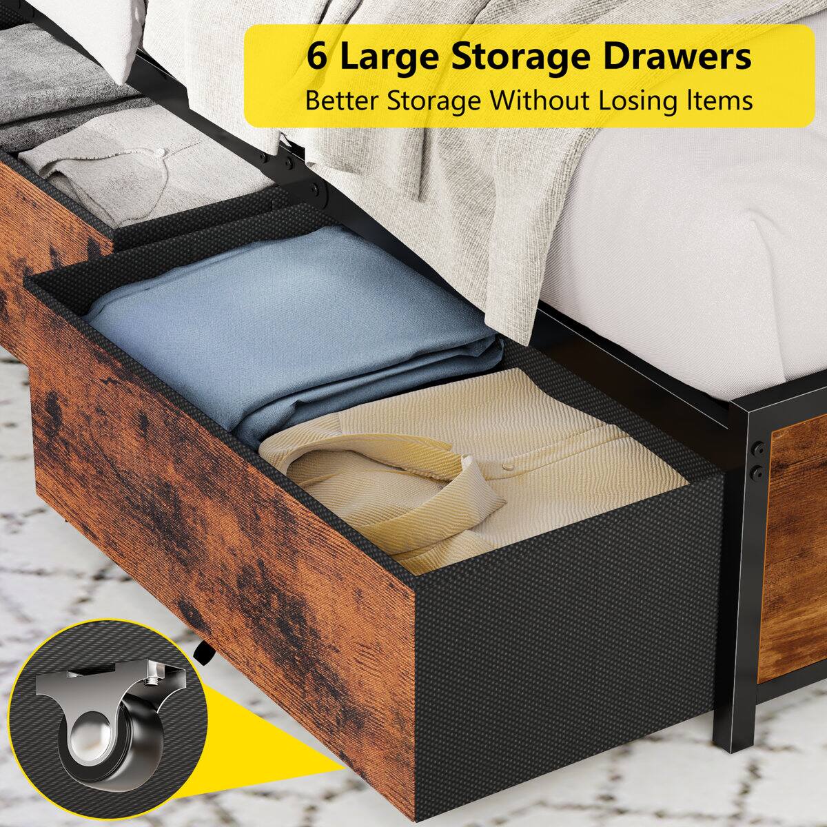 6 Large Storage Drawers  
Better Storage Without Losing Items