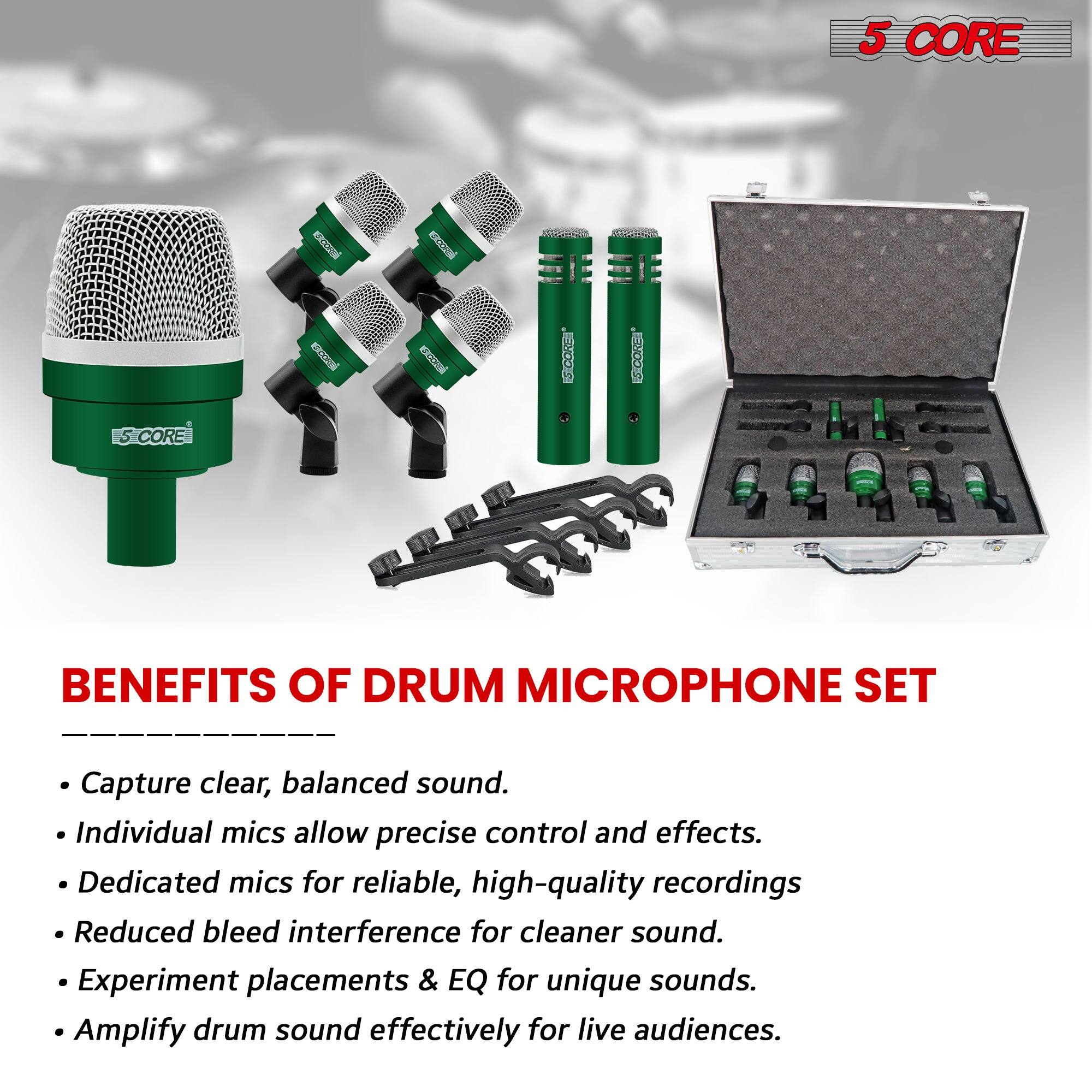 **5 CORE**

**BENEFITS OF DRUM MICROPHONE SET**

- Capture clear, balanced sound.
- Individual mics allow precise control and effects.
- Dedicated mics for reliable, high-quality recordings.
- Reduced bleed interference for cleaner sound.
- Experiment placements & EQ for unique sounds.
- Amplify drum sound effectively for live audiences.