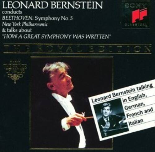 LEONARD BERNSTEIN  
conducts  
BEETHOVEN: Symphony No. 5  
New York Philharmonic  
& talks about  
"HOW A GREAT SYMPHONY WAS WRITTEN"  

THE ROYAL EDITION  

Leonard Bernstein talking in English, German, French and Italian
