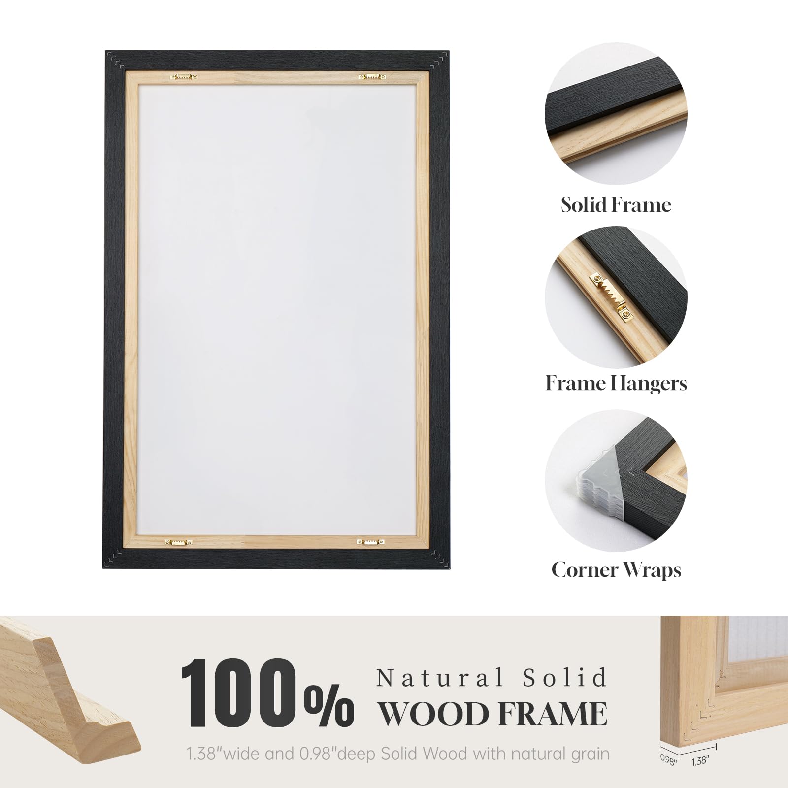 Sure, here is the corrected and grouped text:

---

**Solid Frame CSAME a Frame Hangers - Corner Wraps**

**Natural Solid WOOD FRAME**

100% Natural Solid Wood with natural grain

1.38" wide and 0.98" deep Solid Wood

---

**Solid Frame**

**Frame Hangers**

**Corner Wraps**

---

**100% Natural Solid WOOD FRAME**

1.38" wide and 0.98" deep Solid Wood with natural grain

---