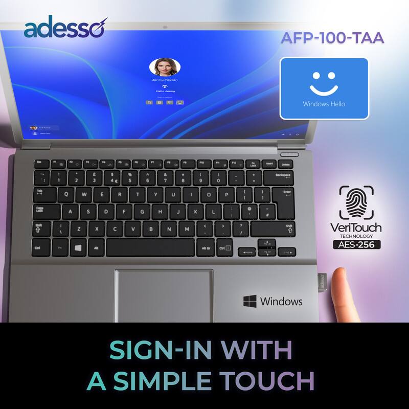 adesso AFP-100-TAA  
Pautan n Windows Hello  
F - 1 3 - 1 2 E 3 4 e . 5 A 6 & 7 . 8 I 9 I 0 + O W E R T U I o P I I I I - 1 I I A Z S x - D C F V G H N J K L A  
Al - 3 7 / . . I 1  
VeriTouch TECHNOLOGY AES-256  
Windows SIGN-IN WITH A SIMPLE TOUCH