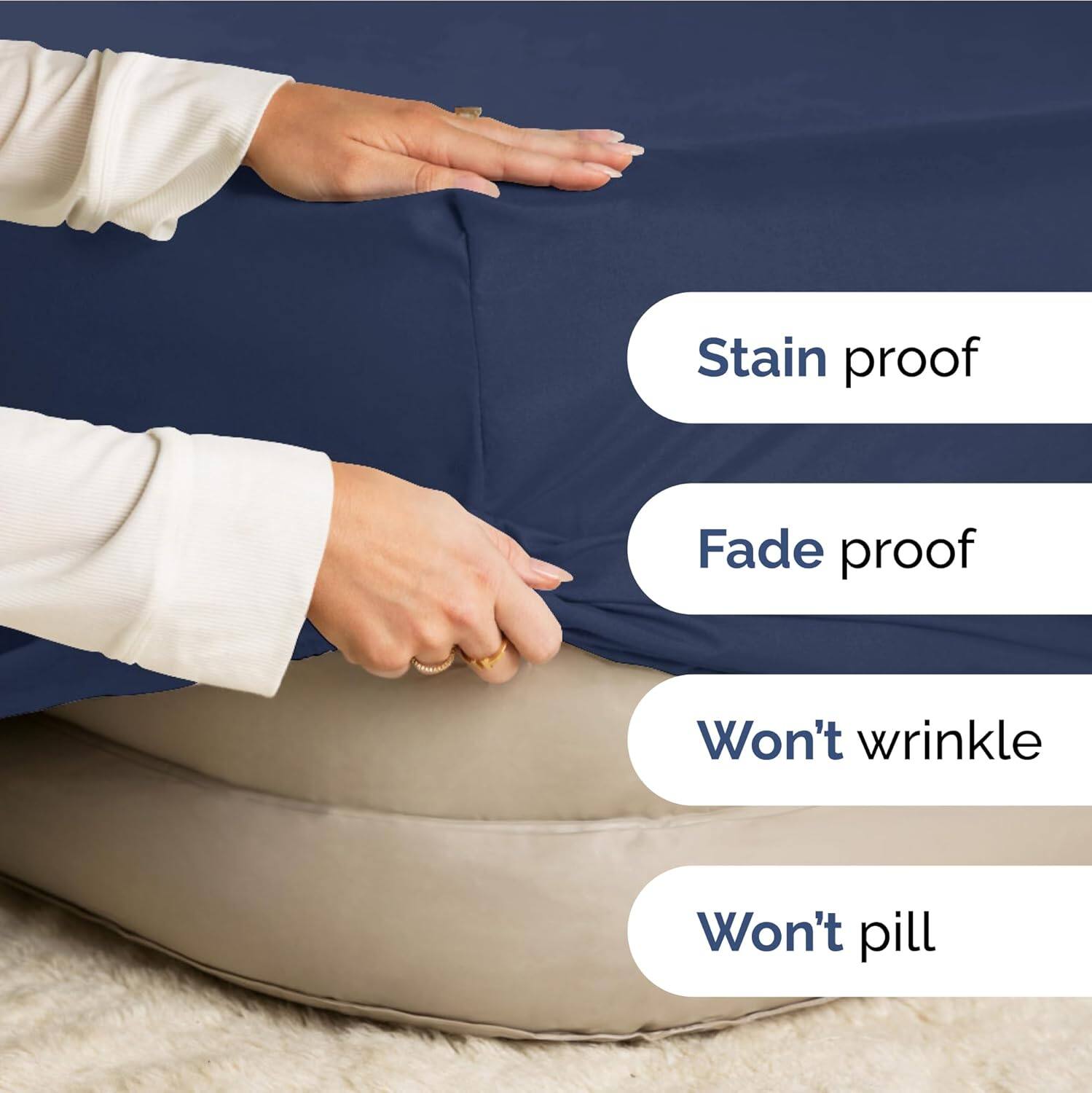 Stain proof  
Fade proof  
Won't wrinkle  
Won't pill