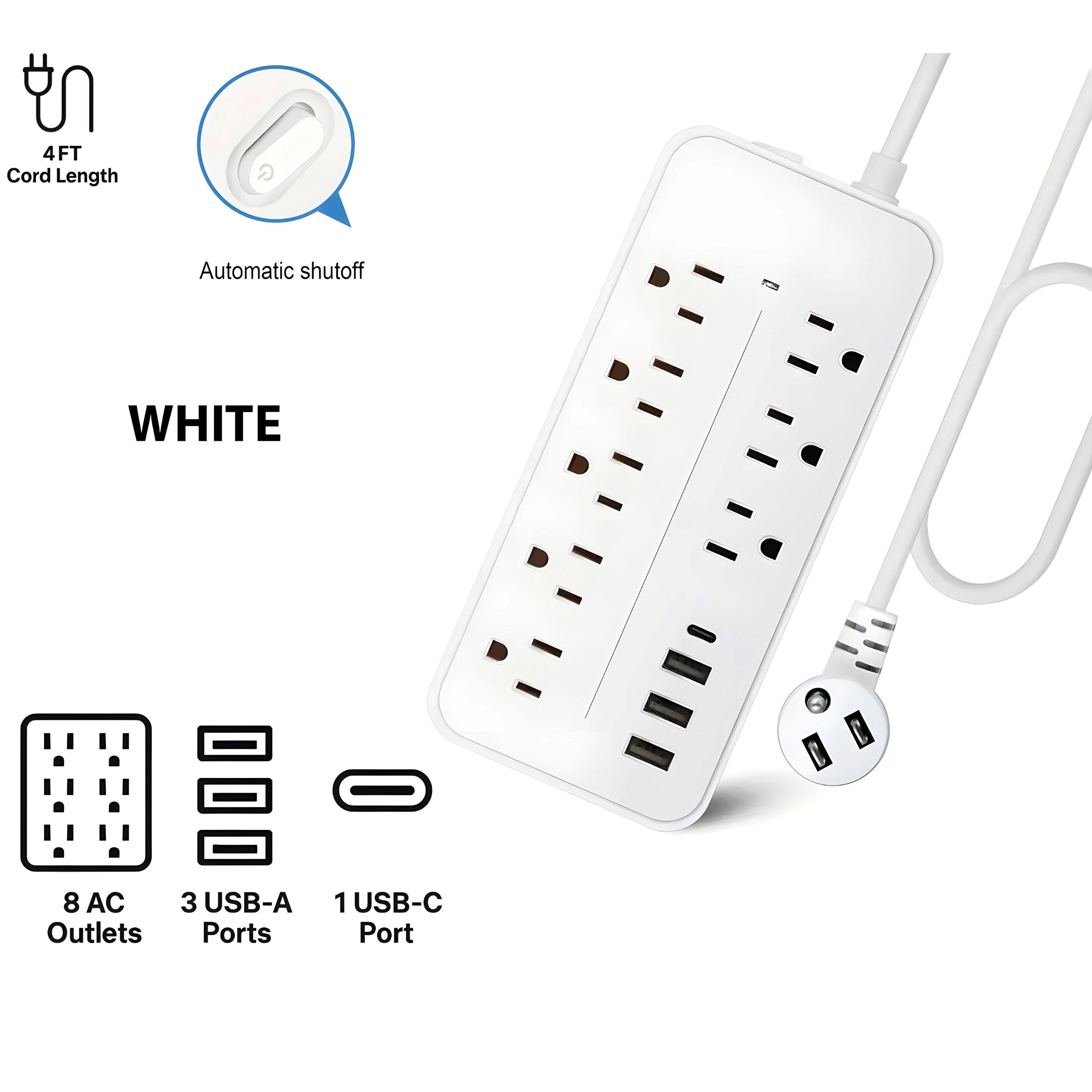 4 FT Cord Length  
Automatic shutoff  
WHITE  
8 AC Outlets  
3 USB-A Ports  
1 USB-C Port