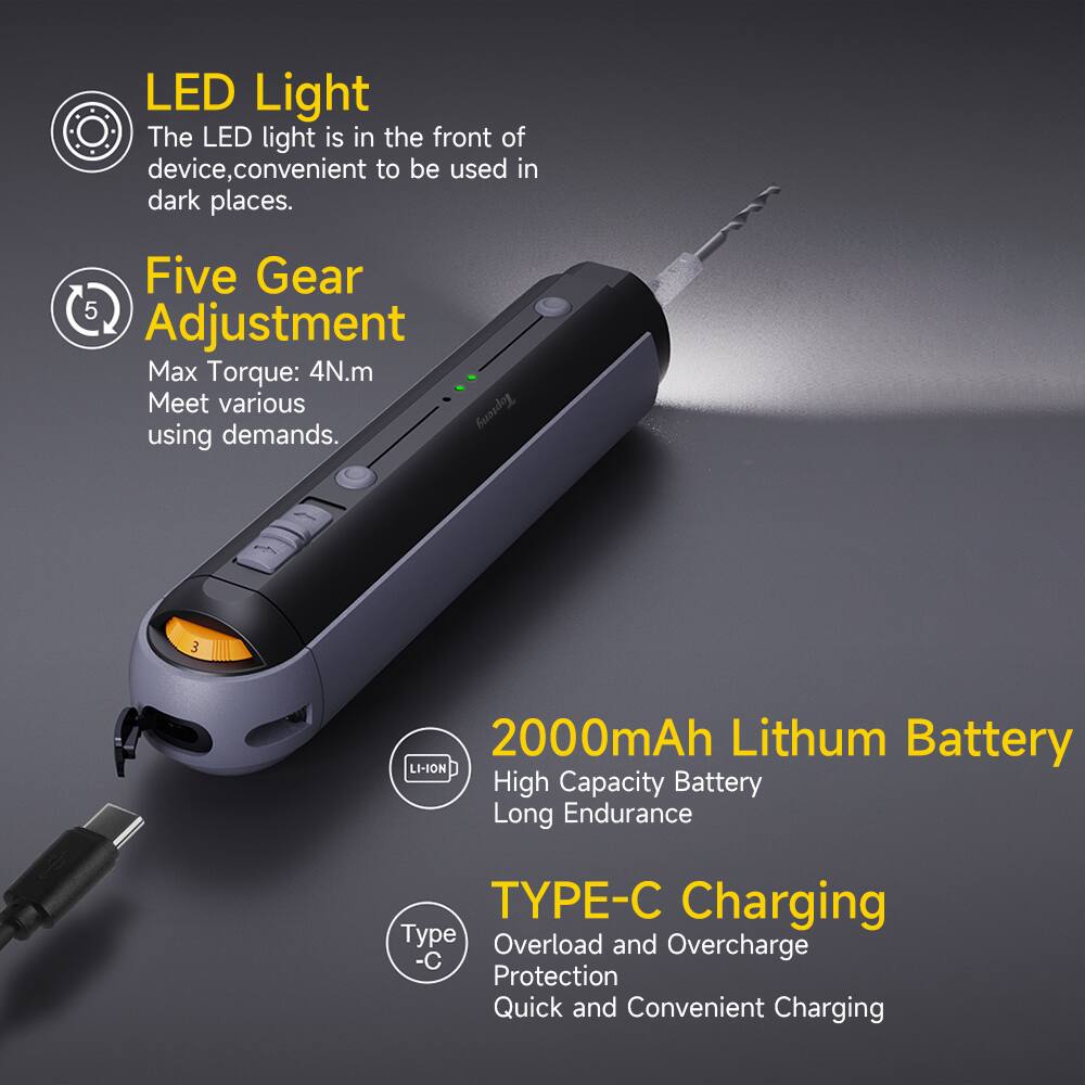 LED Light  
The LED light is in the front of the device, convenient to be used in dark places.

Five Gear Adjustment  
Max Torque: 4N.m  
Meet various using demands.

2000mAh Lithium Battery  
High Capacity Battery  
Long Endurance

TYPE-C Charging  
Type-C  
Overload and Overcharge Protection  
Quick and Convenient Charging