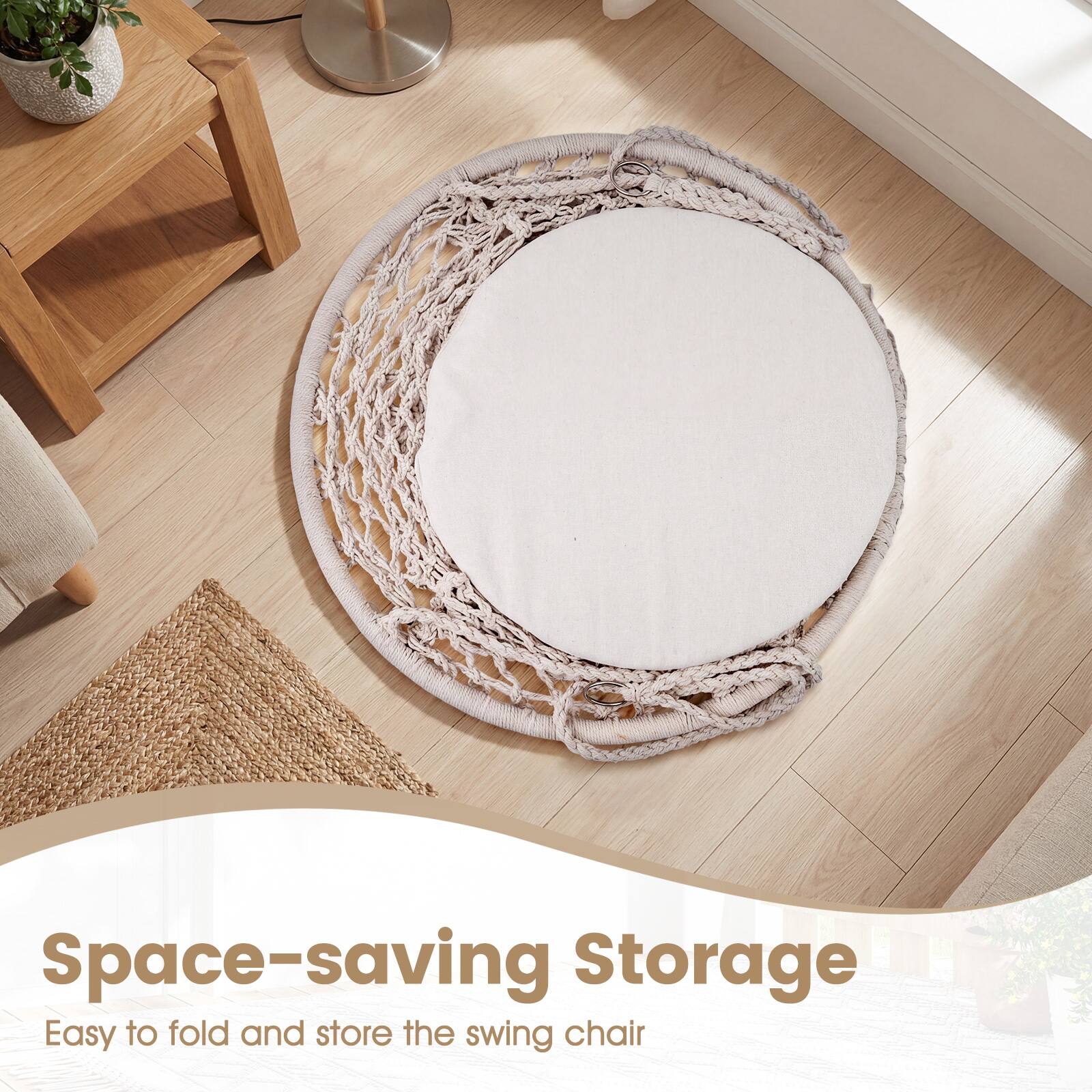 Space-saving Storage  
Easy to fold and store the swing chair