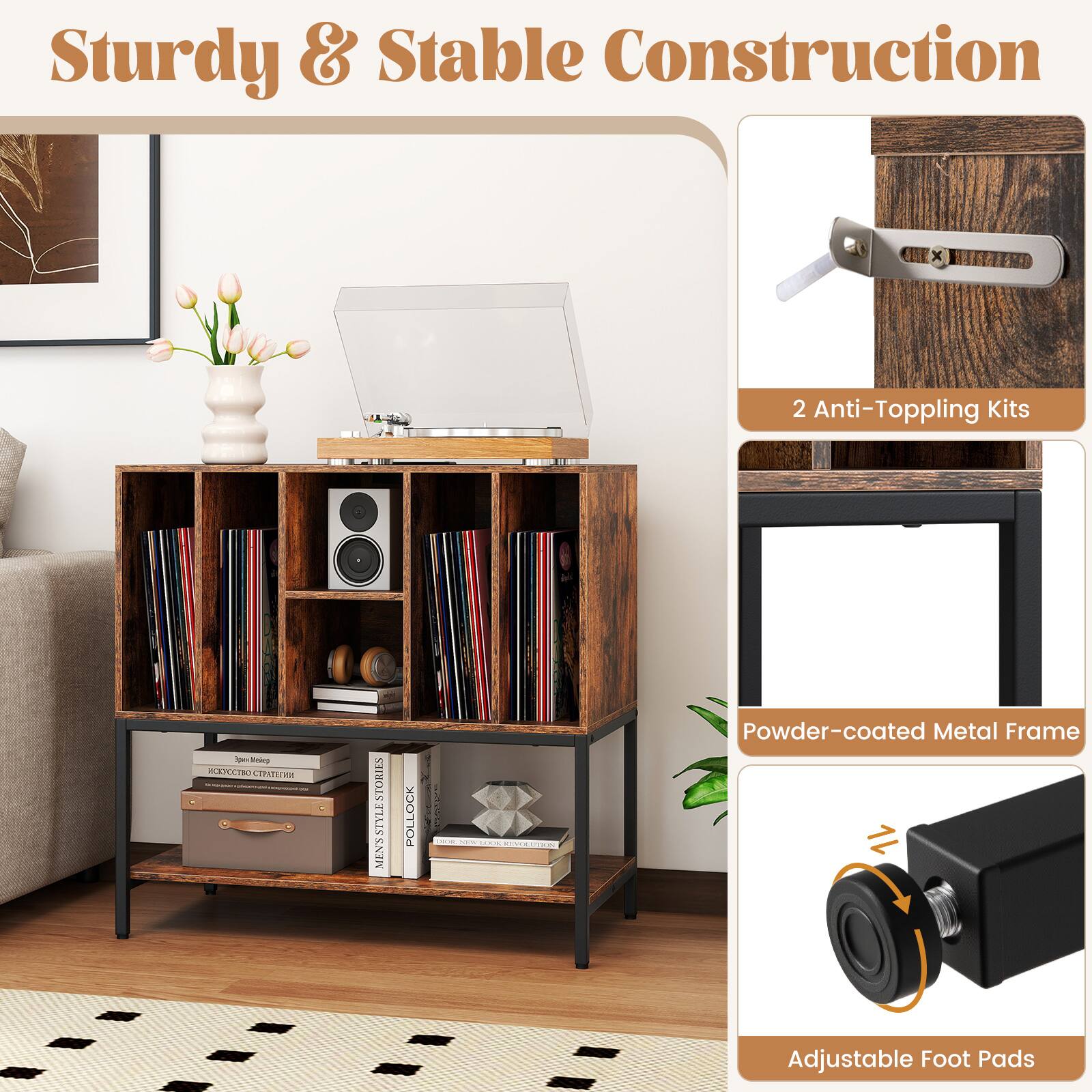 Sturdy & Stable Construction

- 2 Anti-Topping Kits
- Powder-coated Metal Frame
- Adjustable Foot Pads
