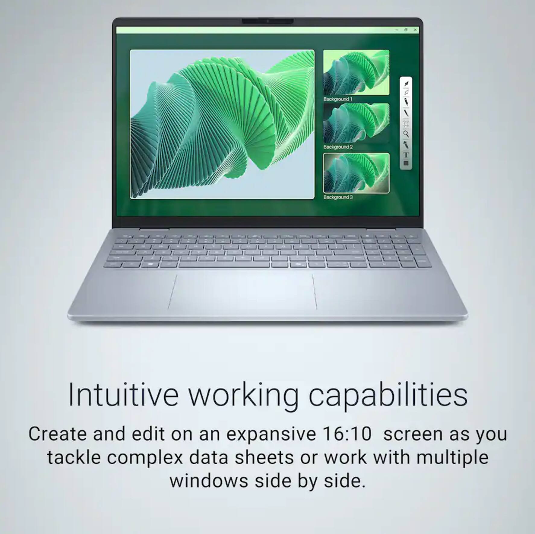 Intuitive working capabilities

Create and edit on an expansive 16:10 screen as you tackle complex data sheets or work with multiple windows side by side.