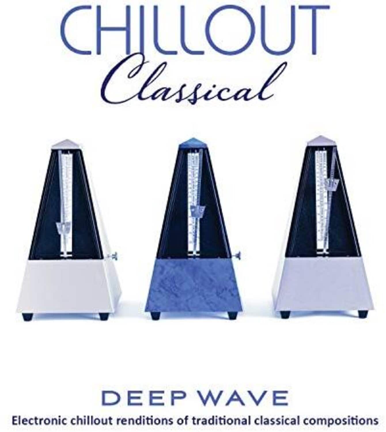 Deep Wave - Chillout Classical   - COMPACT DISCS [CD] price history on PriceWatchPro