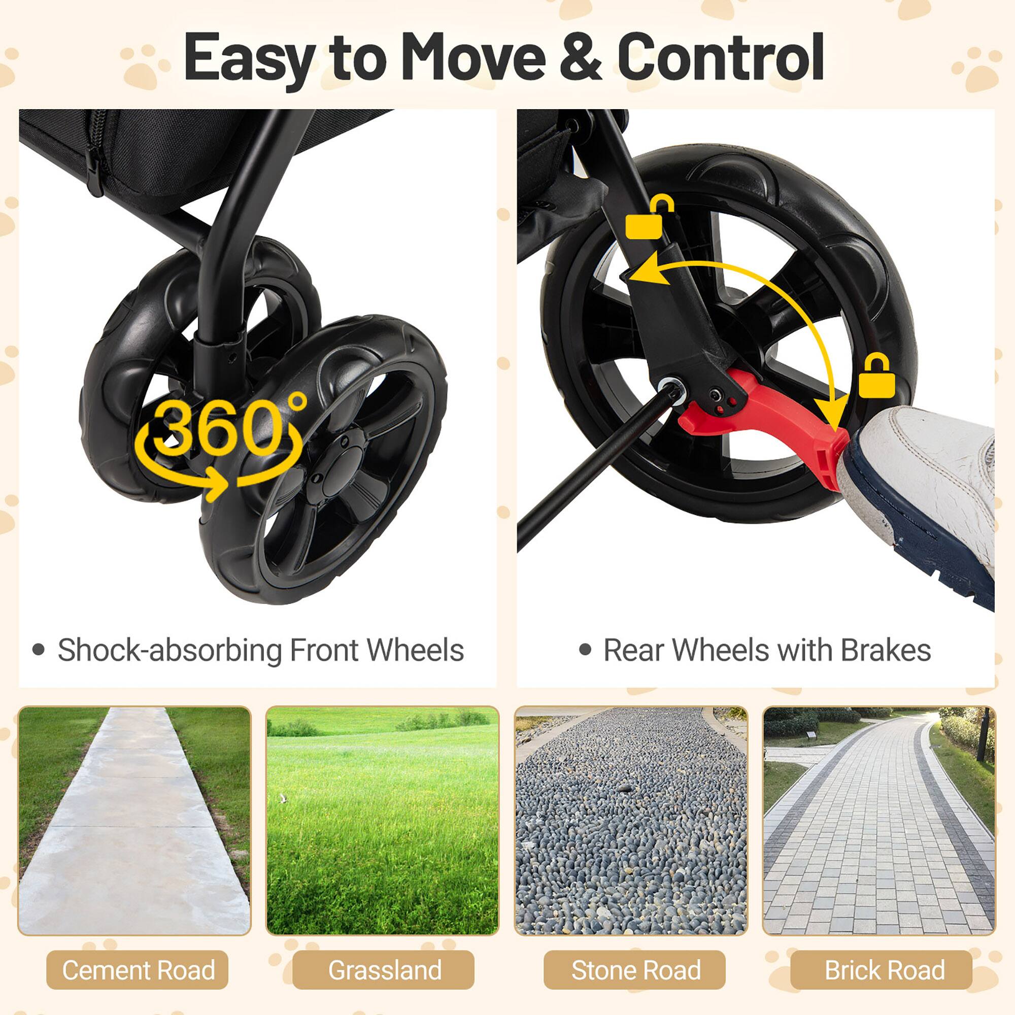 Easy to Move & Control

360°

Shock-absorbing Front Wheels

Rear Wheels with Brakes

Cement Road

Grassland

Stone Road

Brick Road