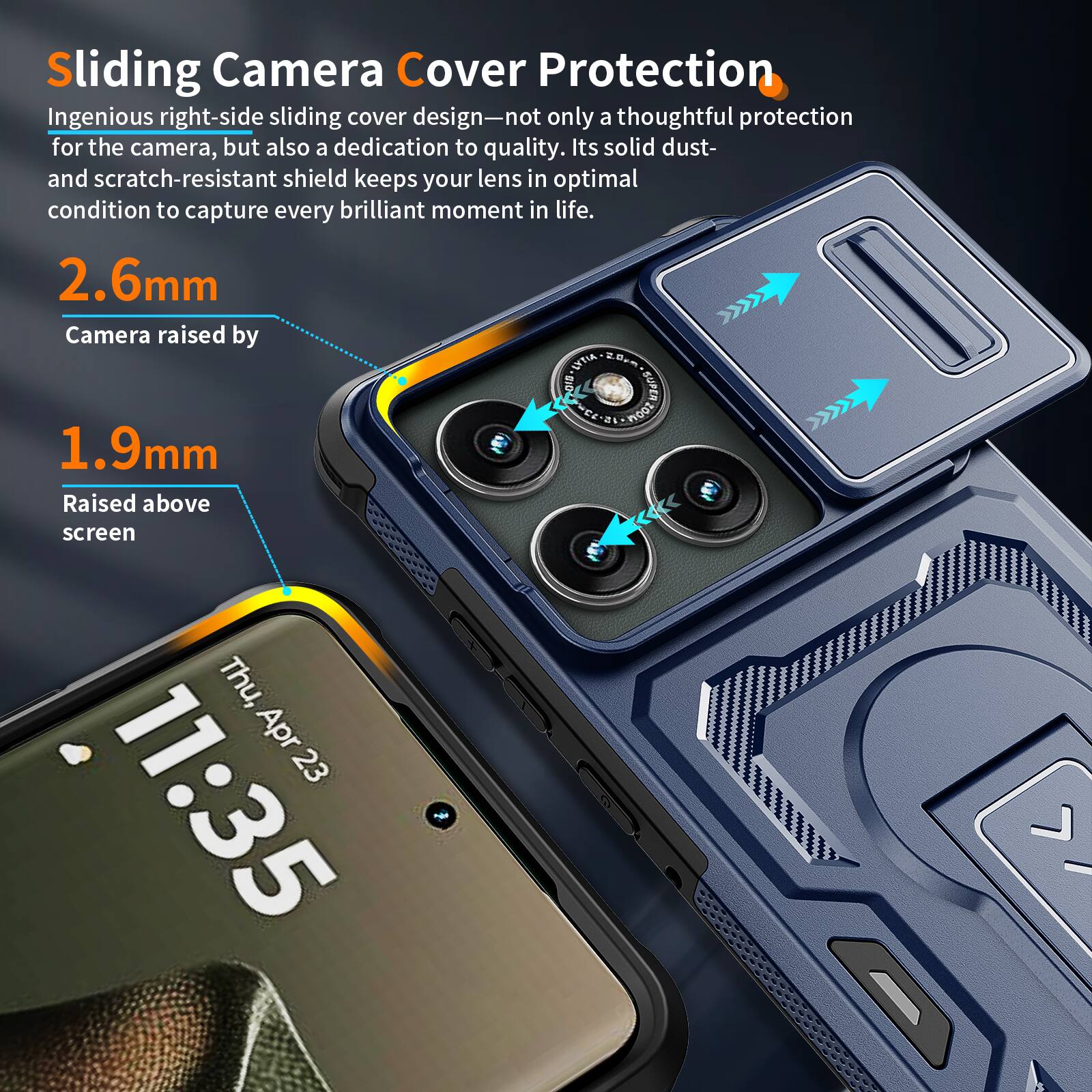 Sliding Camera Cover Protection

Ingenious right-side sliding cover design—not only a thoughtful protection for the camera, but also a dedication to quality. Its solid dust- and scratch-resistant shield keeps your lens in optimal condition to capture every brilliant moment in life.

2.6mm
Camera raised by

1.9mm
Raised above screen

Thu, Apr 23 11:35