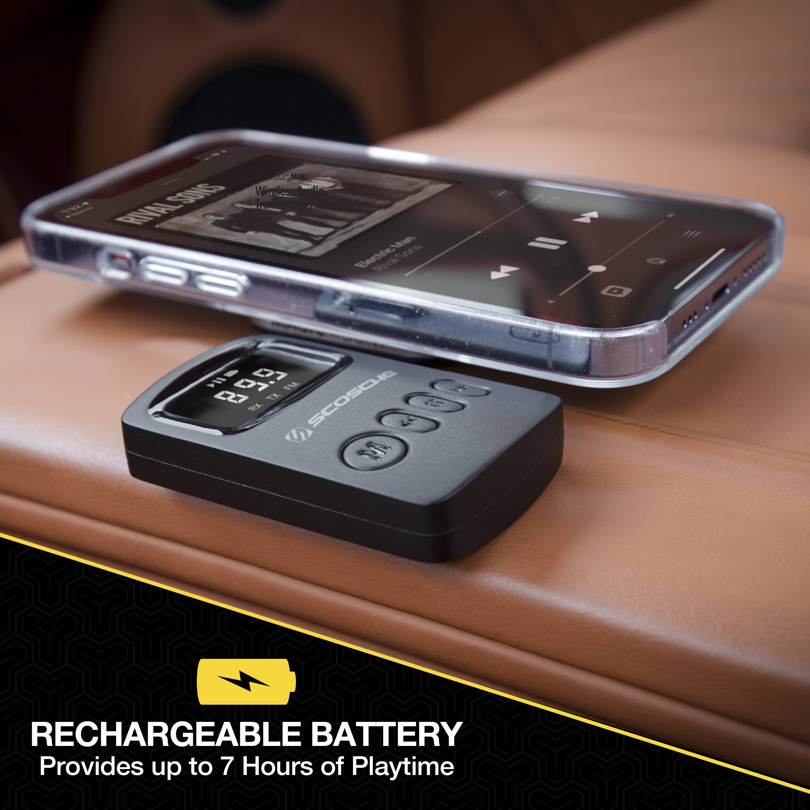 RECHARGEABLE BATTERY  
Provides up to 7 Hours of Playtime