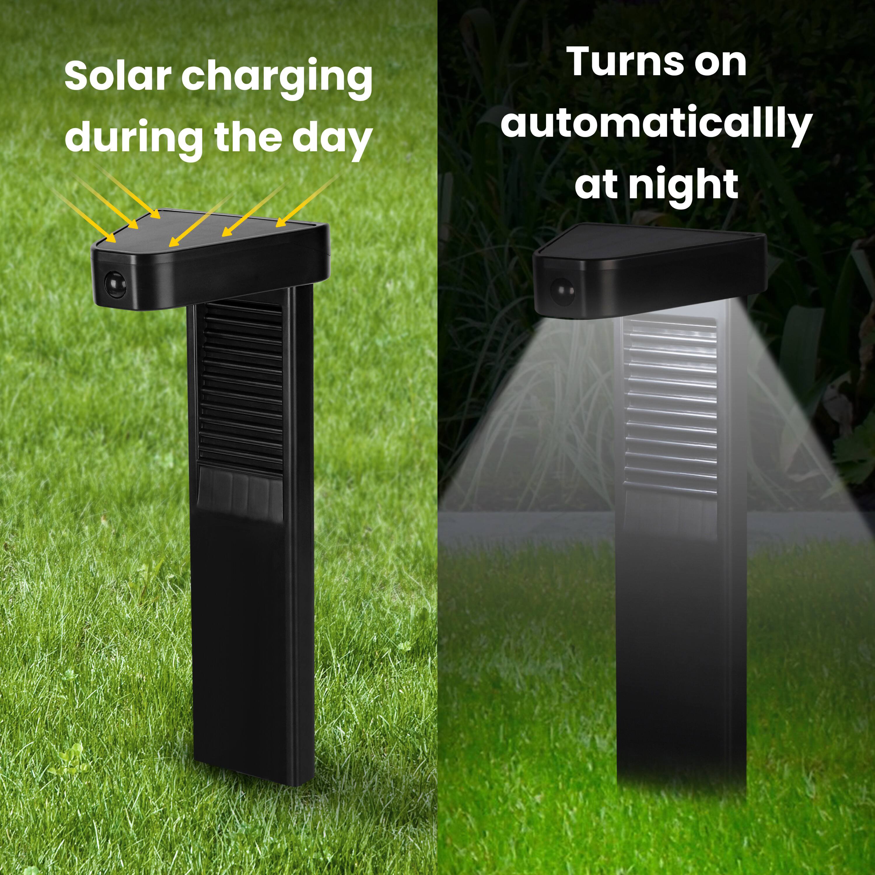 Solar charging during the day  
Turns on automatically at night