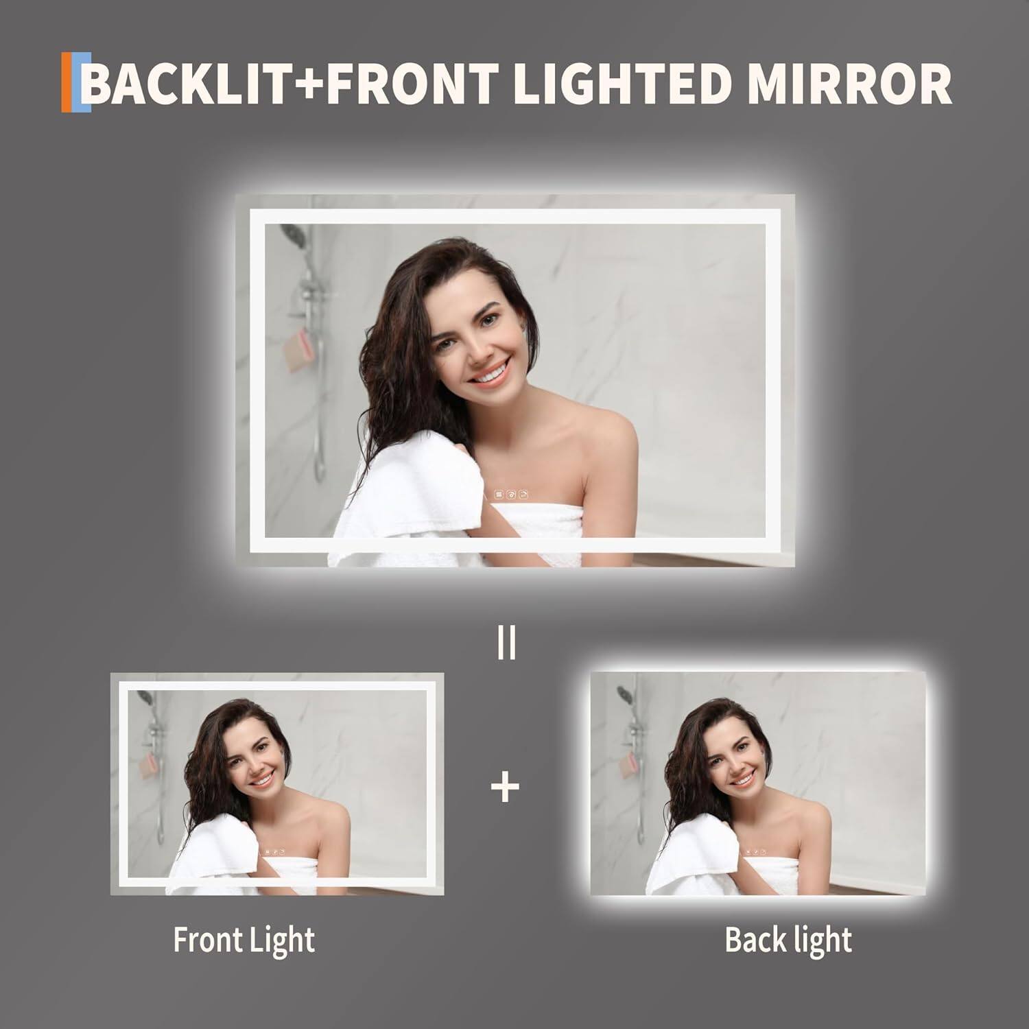 BACKLIT+FRONT LIGHTED MIRROR

Front Light

Back light