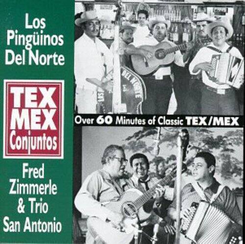 Los Pinguinos Del Norte  
TEX MEX Conjuntos  
Over 60 Minutes of Classic TEX/MEX  
Fred Zimmerle & Trio San Antonio