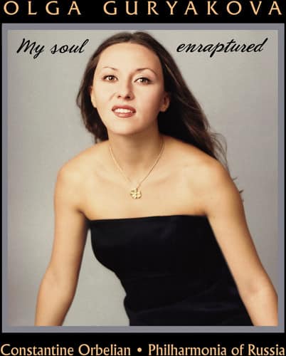 Olga Guryakova - My Soul Enraptured  - COMPACT DISCS