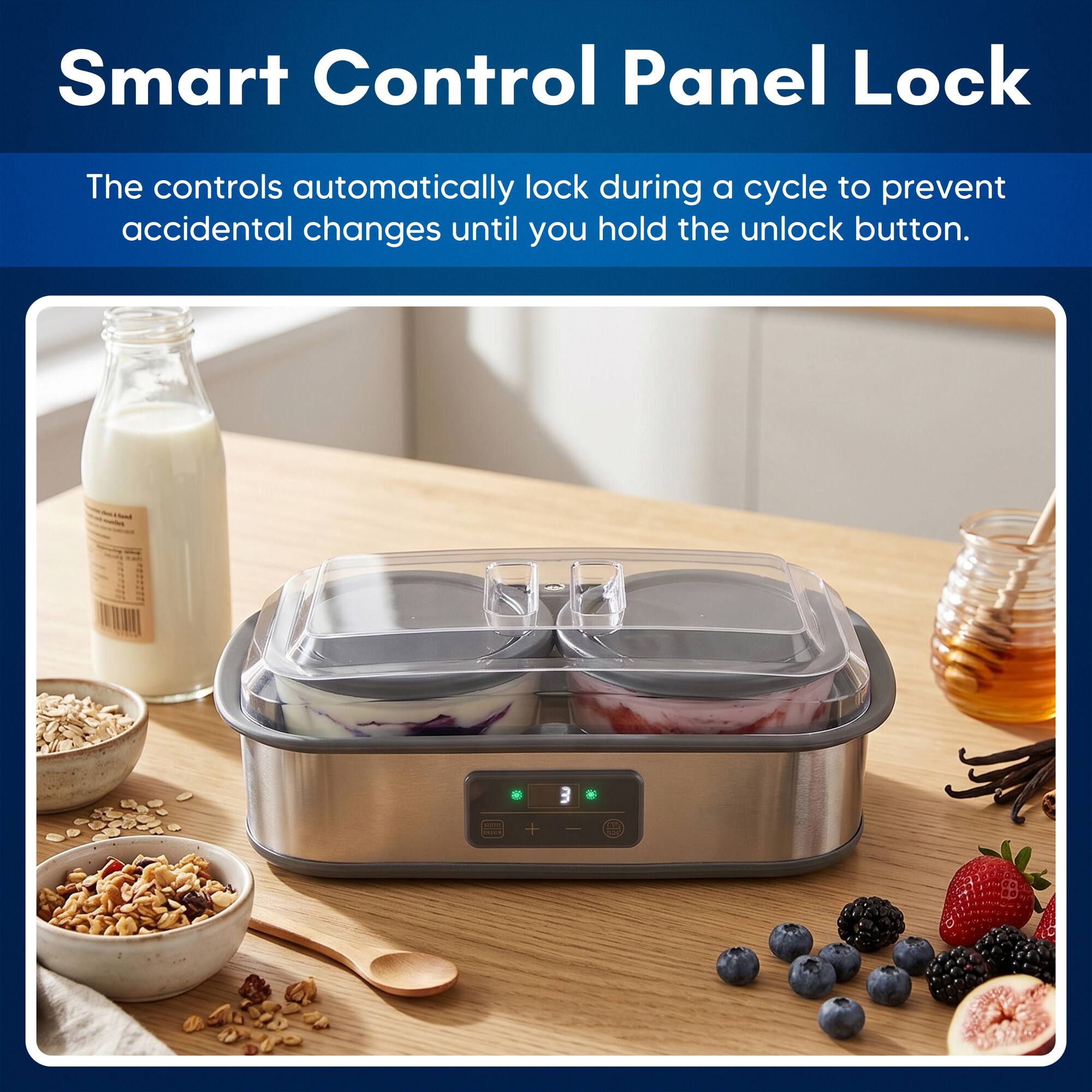 Smart Control Panel Lock

The controls automatically lock during a cycle to prevent accidental changes until you hold the unlock button.