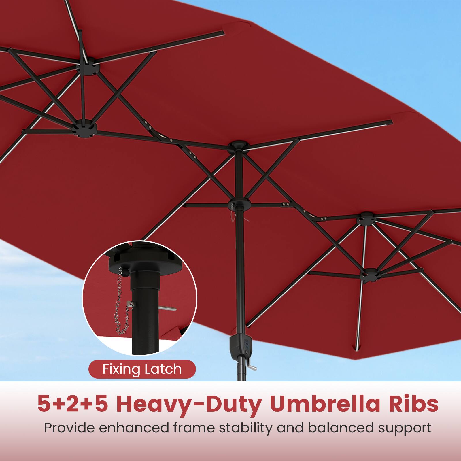 Fixing Latch

5+2+5 Heavy-Duty Umbrella Ribs

Provide enhanced frame stability and balanced support