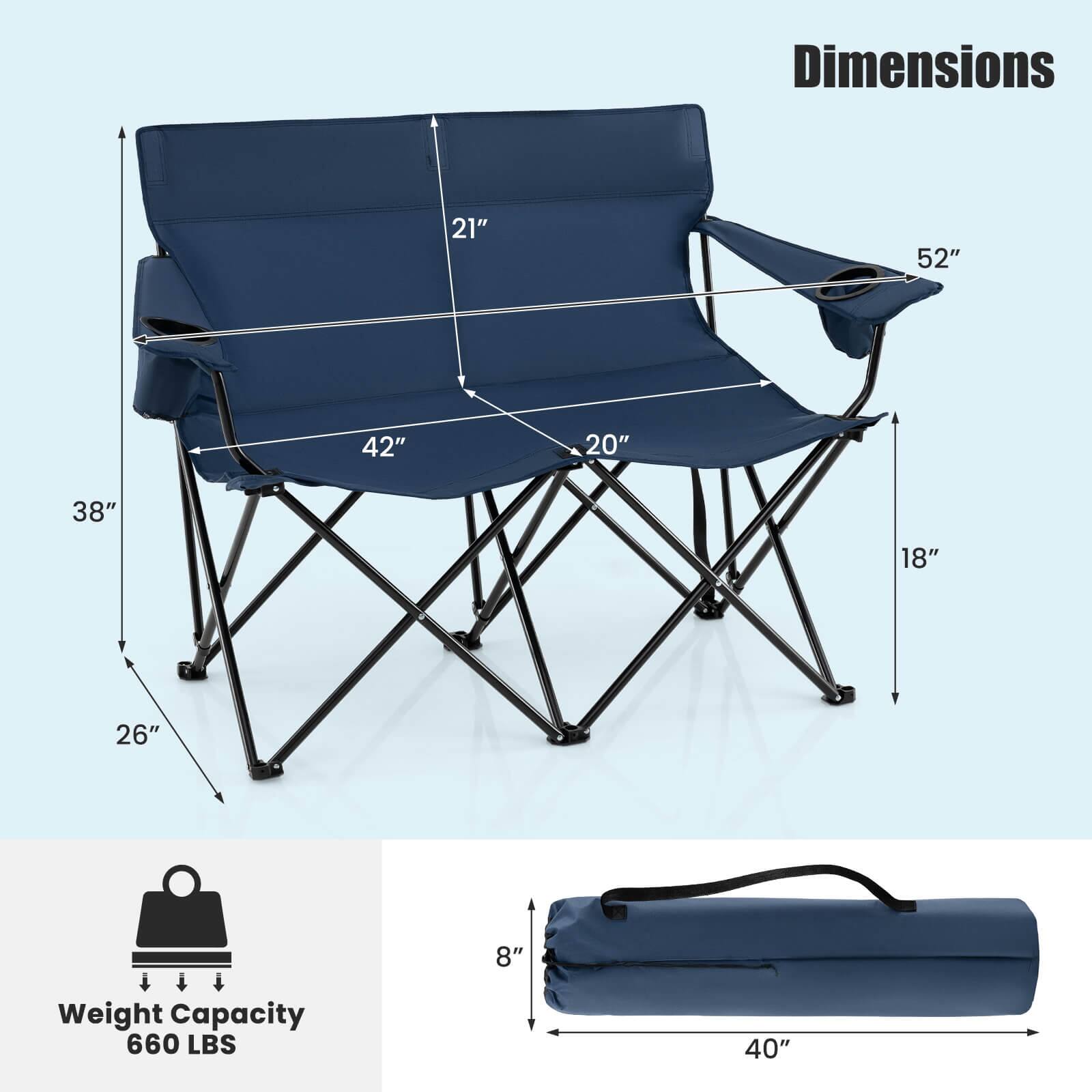 Dimensions:  
- 52" (width)  
- 42" (depth)  
- 21" (height)  
- 20" (seat height)  
- 18" (armrest height)  
- 26" (legroom)  
- 38" (overall height)  

Weight Capacity: 660 LBS  

Folded Dimensions:  
- 40" (length)  
- 8" (height)