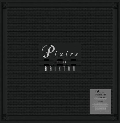 Pixies LIVE IN BRIXTON
Pixies LIVE IN BRIXTON
2001
FEATURING