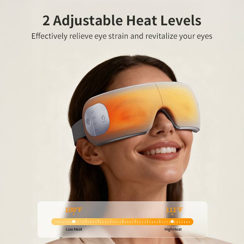 2 Adjustable Heat Levels  
Effectively relieve eye strain and revitalize your eyes  

- 100°F Low Heat  
- 111°F High Heat