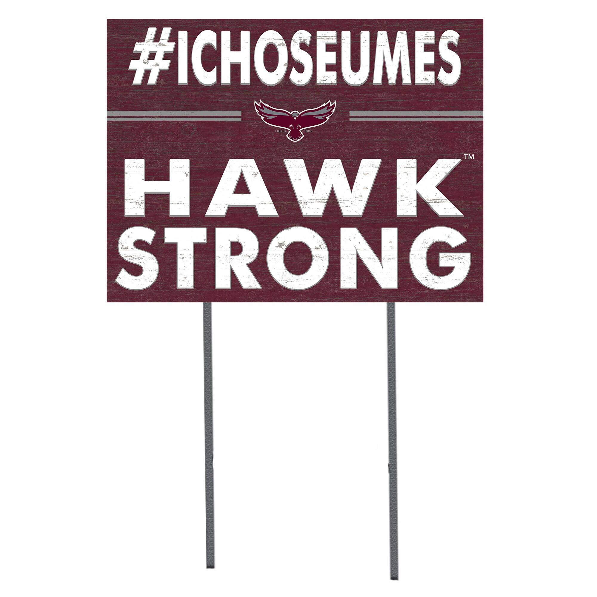 Maryland Eastern Shore Hawks 18" x 24" I Chose Yard Sign