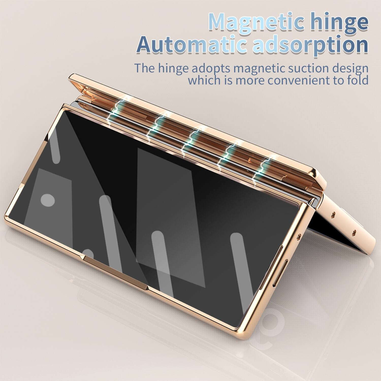 Magnetic hinge  
Automatic adsorption  
The hinge adopts magnetic suction design which is more convenient to fold