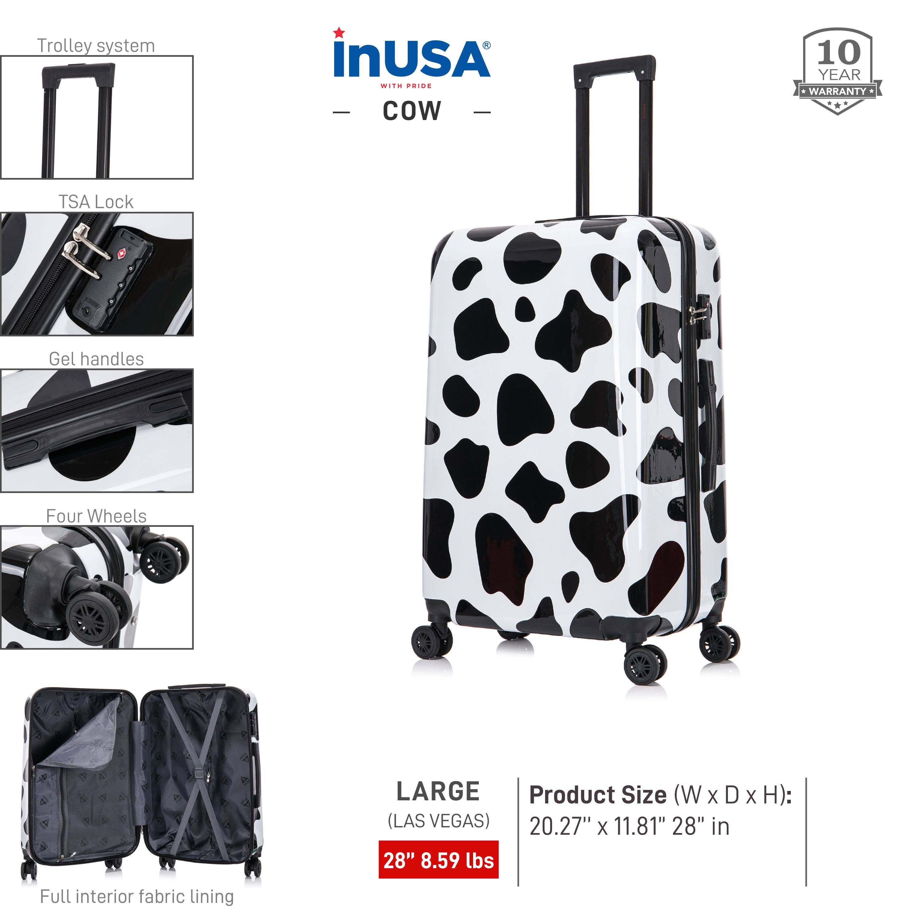 - Trolley system
- TSA Lock
- Gel handles
- Four Wheels
- Full interior fabric lining

**inUSA**  
WITH PRIDE  
COW

**10 YEAR WARRANTY**

**LARGE**  
(LAS VEGAS)  
28" 8.59 lbs

**Product Size (W x D x H):**  
20.27" x 11.81" x 28" in