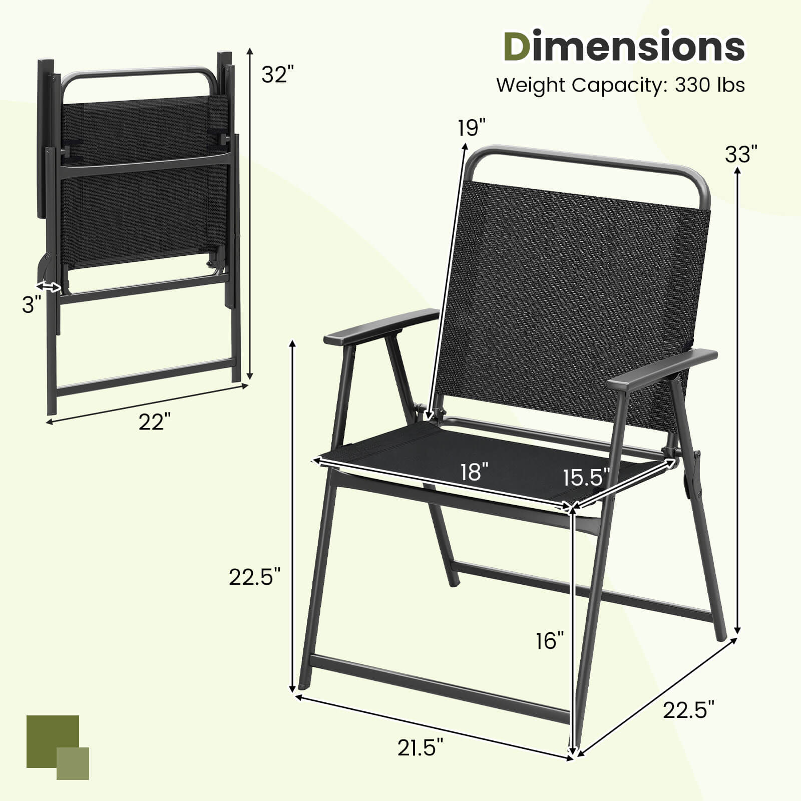 Dimensions  
Weight Capacity: 330 lbs

32"  
19"  
33"  
3"  
22"  
18"  
15.5"  
22.5"  
16"  
22.5"  
21.5"