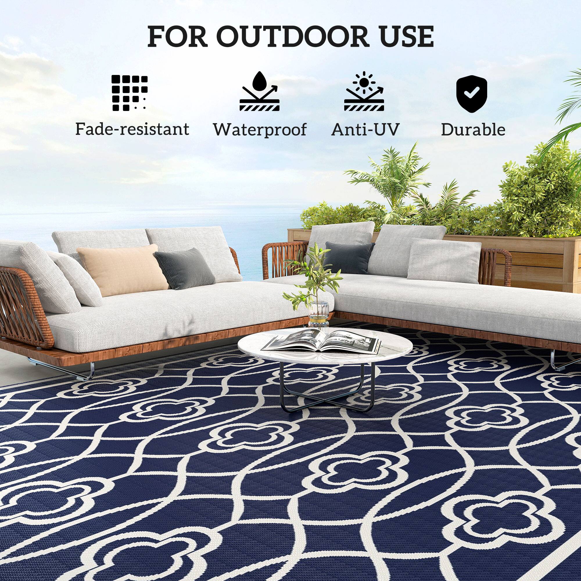 FOR OUTDOOR USE
Fade-resistant
Waterproof
Anti-UV
Durable