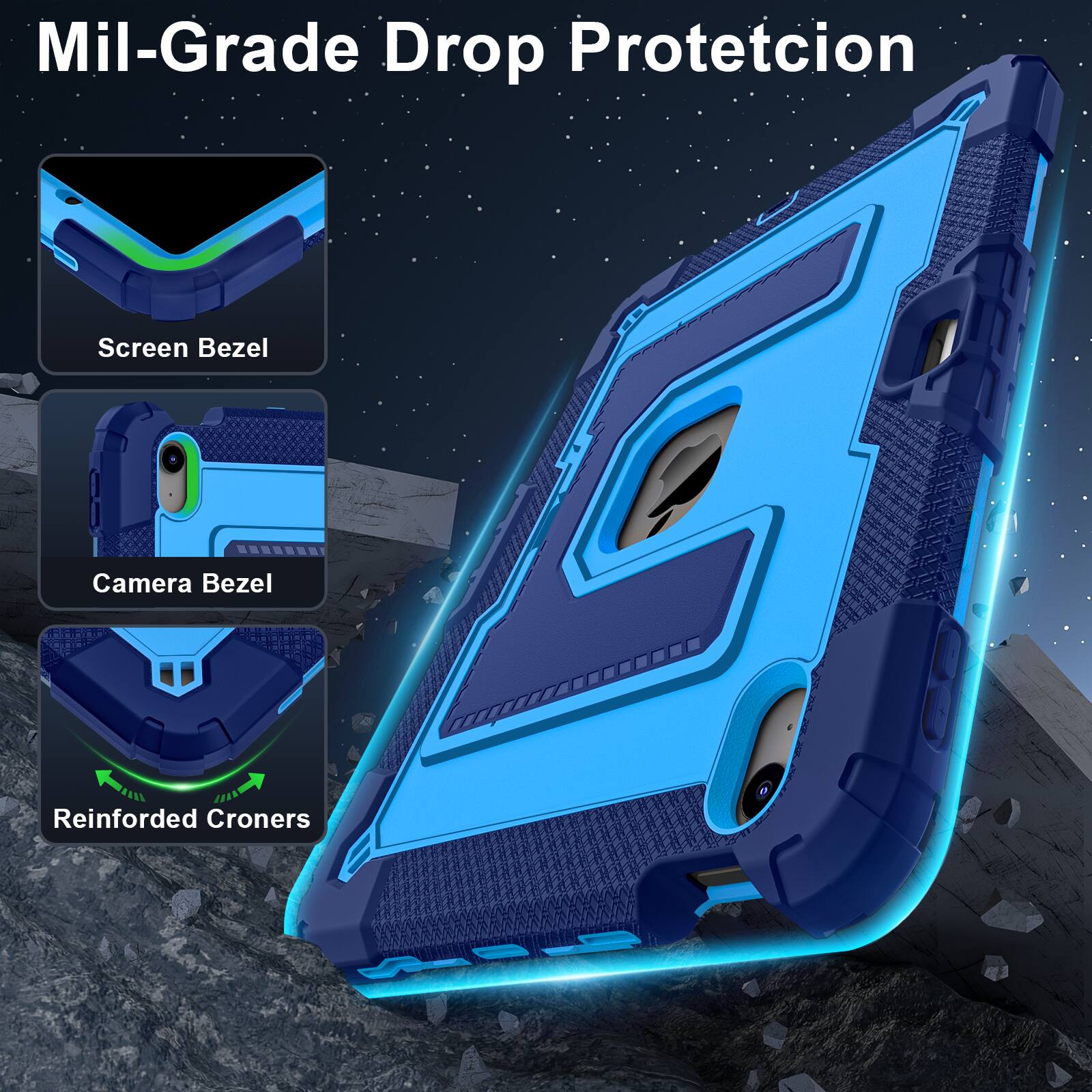 Mil-Grade Drop Protection  
Screen Bezel  
Camera Bezel  
Reinforced Corners
