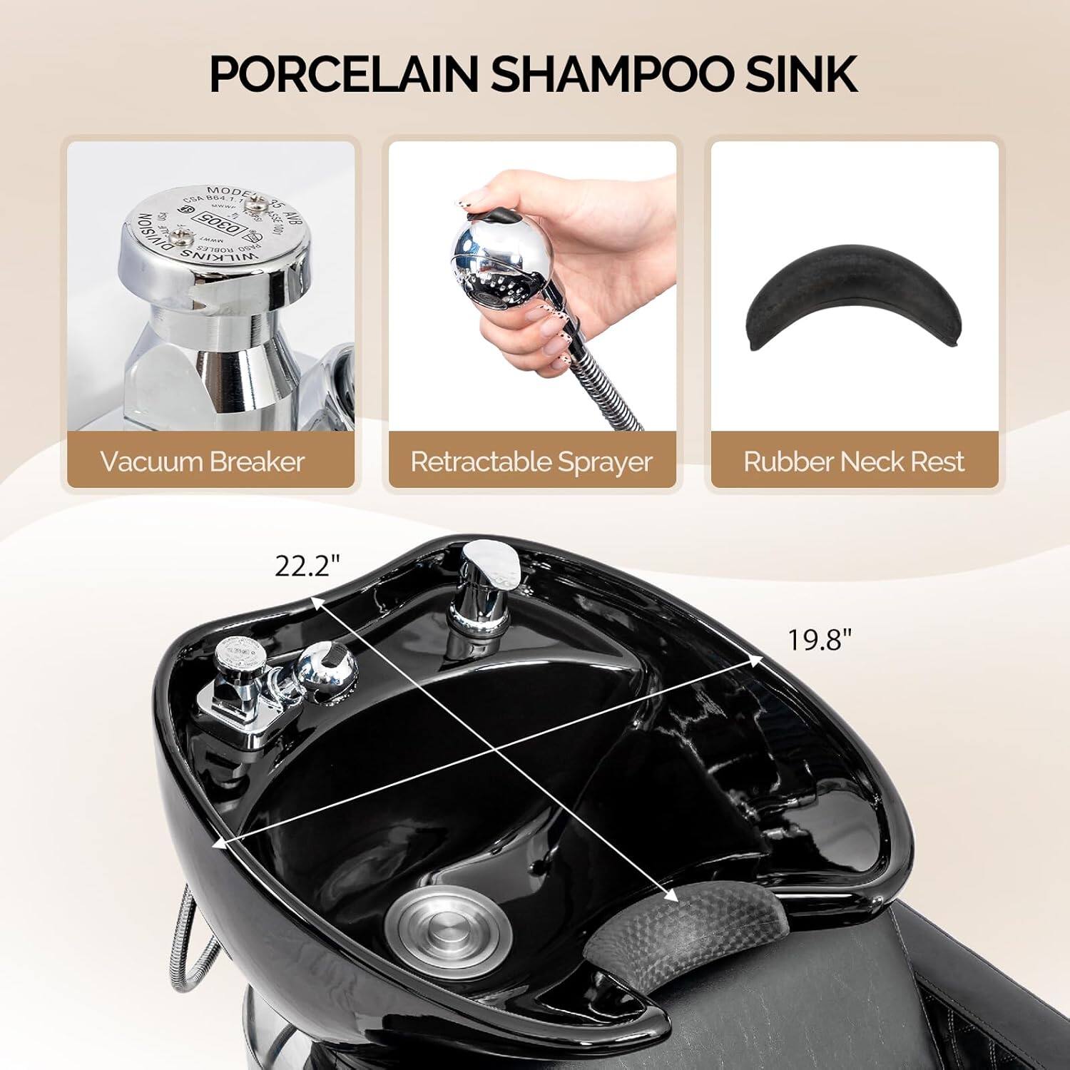 PORCELAIN SHAMPOO SINK  
- Vacuum Breaker  
- Retractable Sprayer  
- Rubber Neck Rest  
Dimensions: 22.2" x 19.8"