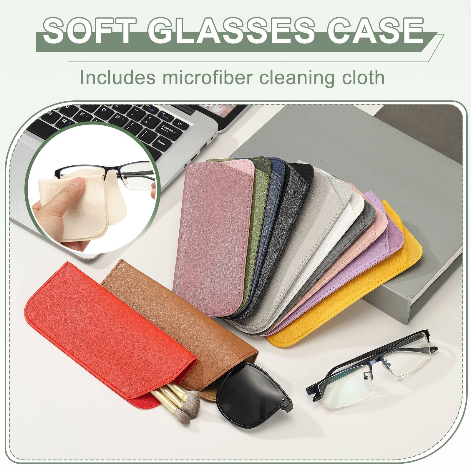 SOFT GLASSES CASE  
Includes microfiber cleaning cloth