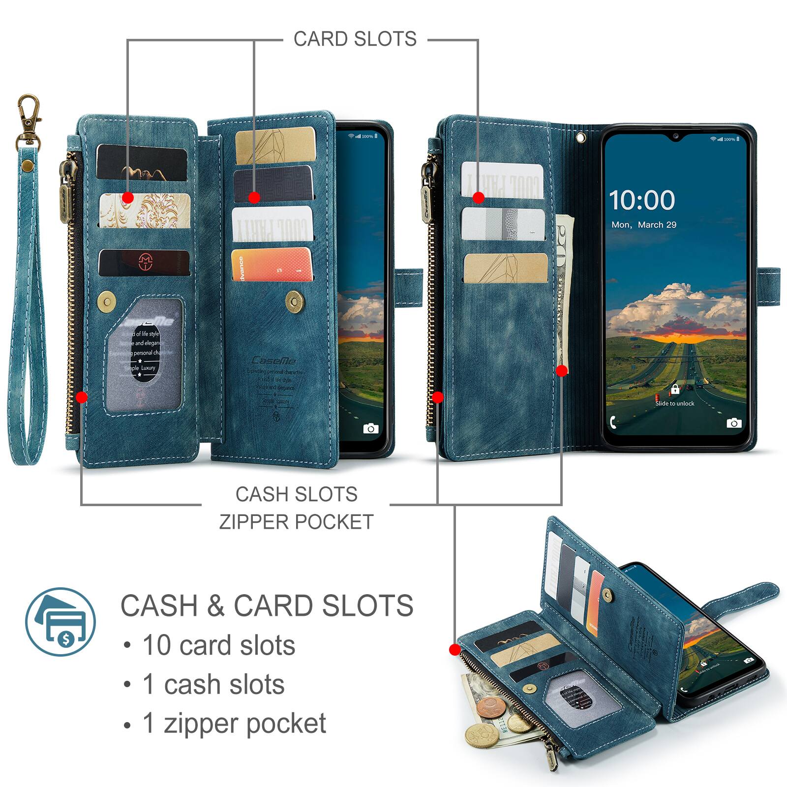 CARD SLOTS

CASH SLOTS ZIPPER POCKET

CASH & CARD SLOTS
- 10 card slots
- 1 cash slots
- 1 zipper pocket