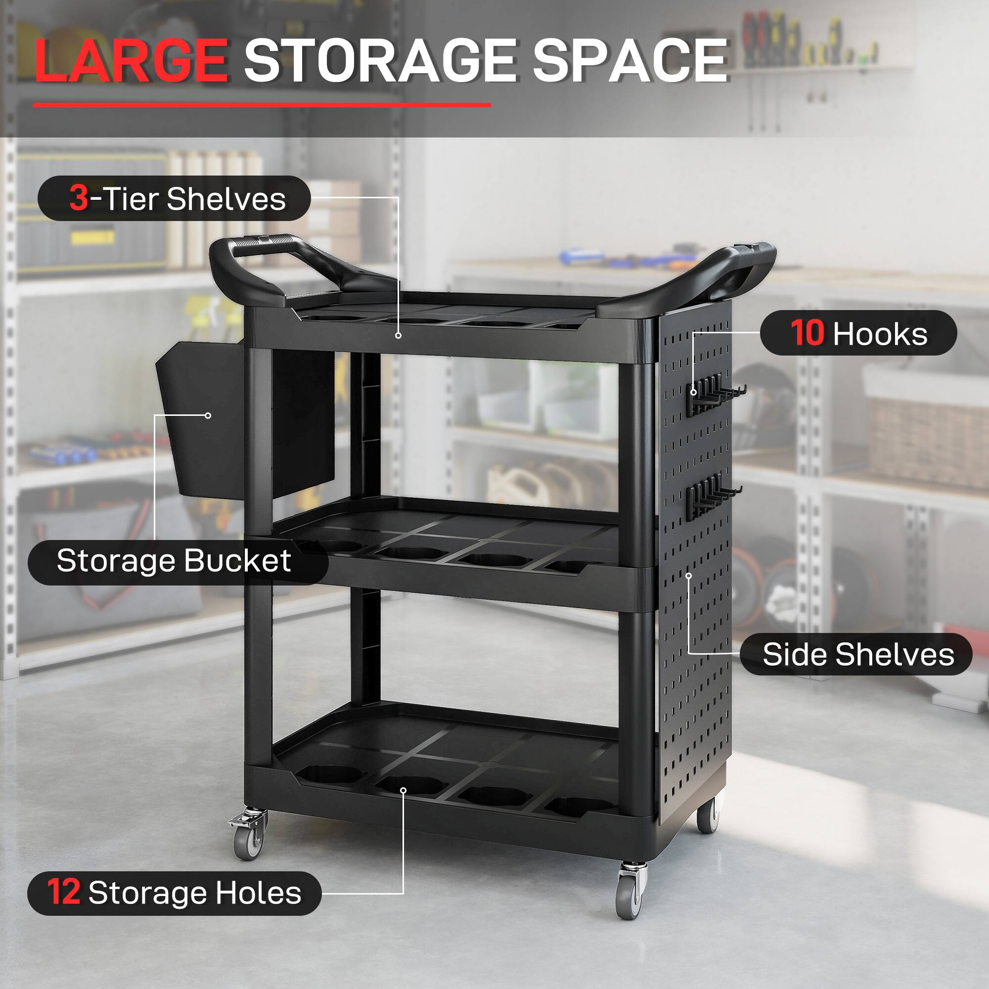 LARGE STORAGE SPACE

- 3-Tier Shelves
- 10 Hooks
- Storage Bucket
- Side Shelves
- 12 Storage Holes