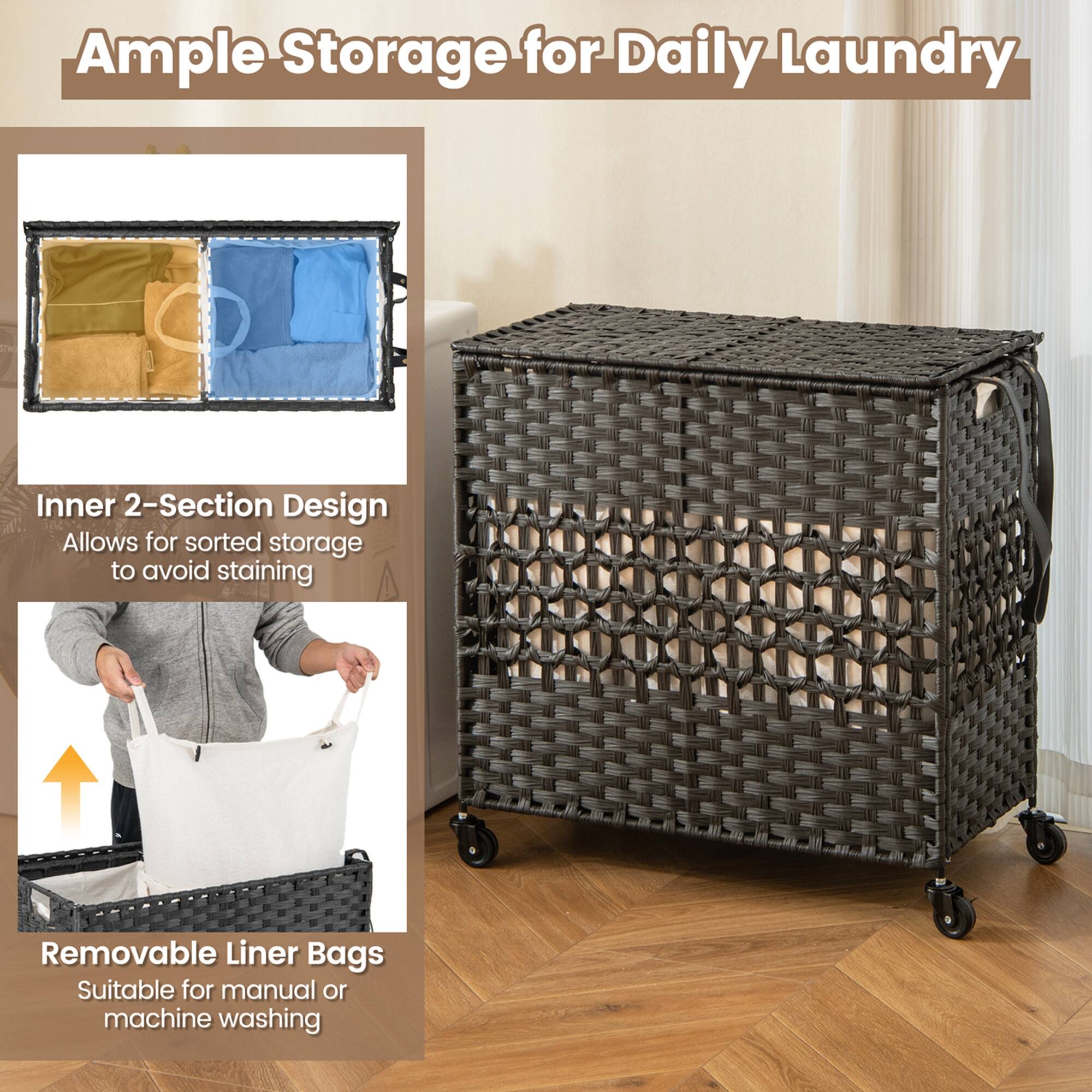 Ample Storage for Daily Laundry: This storage solution provides ample space for daily laundry needs, making it an ideal choice for anyone looking to keep their laundry organized and tidy.

Inner 2-Section Design: The storage container features an inner 2-section design, which allows for sorted storage to avoid staining and maintain cleanliness. This design also helps to keep different types of laundry items separate, ensuring that they do not mix or transfer odors.

Removable Liner Bags: The storage container comes with removable liner bags, which can be easily removed and washed as needed. This feature ensures that the storage container remains clean and hygienic, even after frequent use.

Suitable for Manual or Machine Washing: The liner bags are suitable for both manual and machine washing, making it easy to keep the storage container clean and well-maintained. This versatility ensures that the storage container can be used for an extended period without needing to replace the liner bags frequently.