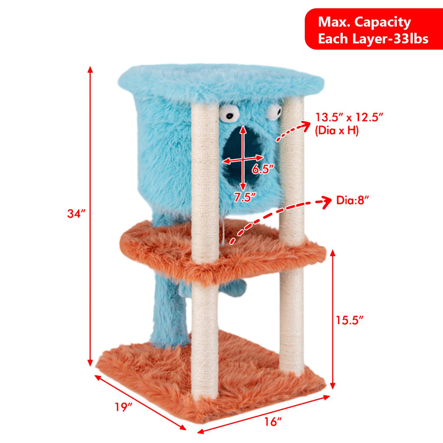 Max. Capacity Each Layer-33lbs  
13.5" X 12.5" (Dia x H)  
6.5"  
34"  
7.5" Dia:8"  
15.5"  
19"  
16"