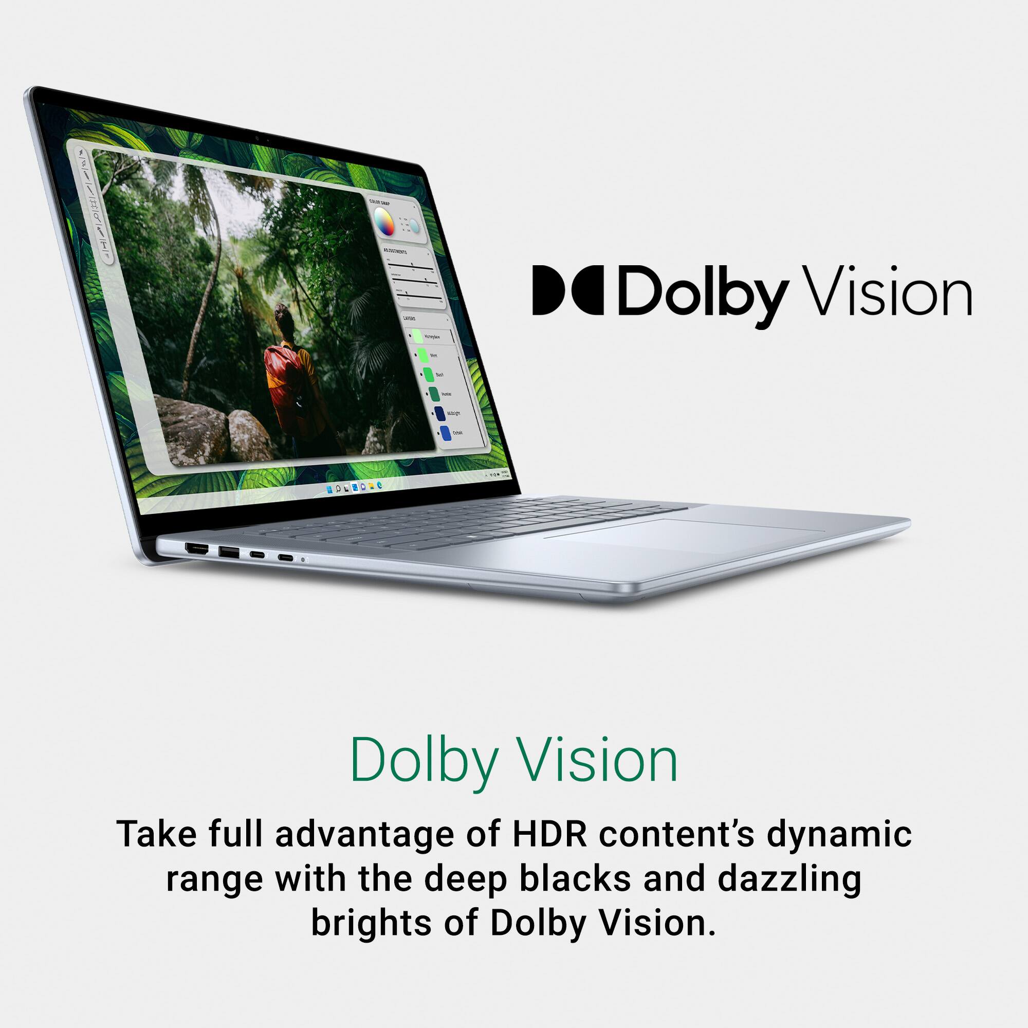 Dolby Vision: Take full advantage of HDR content's dynamic range with the deep blacks and dazzling brights of Dolby Vision.