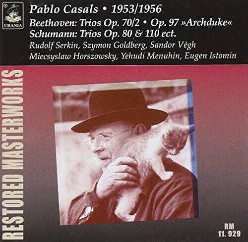 Pablo Casals • 1953/1956  
Beethoven: Trios Op. 70/2 • Op. 97 "Archduke"  
Schumann: Trios Op. 80 & 110 etc.  
Rudolf Serkin, Szymon Goldberg, Sándor Végh  
Mieczysław Horszowski, Yehudi Menuhin, Eugen Istomin  

MASTERWORKS RESTORED  
RM 11.929