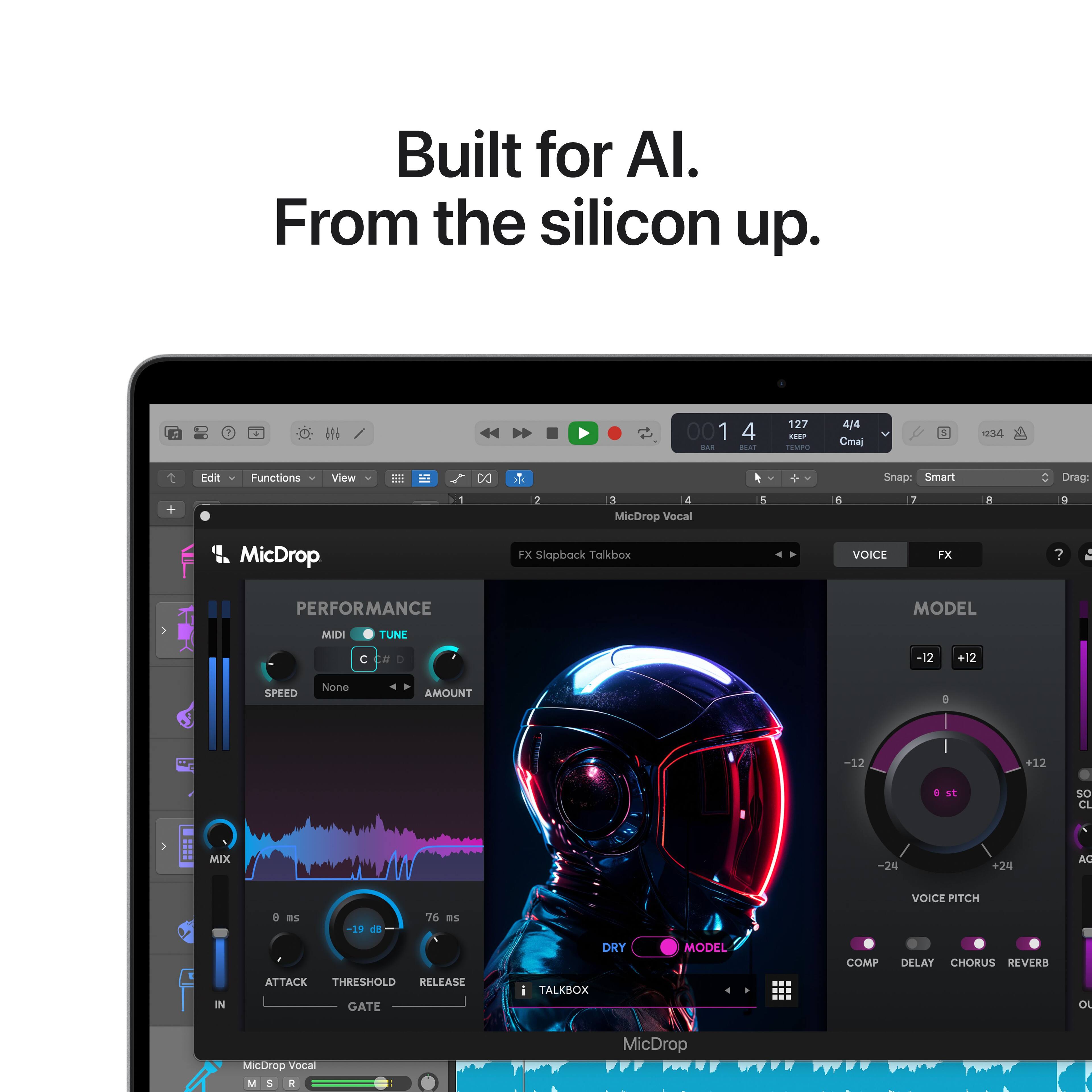 Built for AI.  
From the silicon up.

---

**MicDrop**

**Performance**
- MIDI
- TUNE
- SPEED: None
- AMOUNT

**MIX**
- DRY
- MODEL
- TALKBOX

**MODEL**
- VOICE PITCH
- COMP
- DELAY
- CHORUS
- REVERB

**FX**
- SLAPBACK
- TALKBOX

**MicDrop Vocal**

**Edit Functions View**

**Snap: Smart**

**Drag:**

**TEMPO 4/4 Cmaj**

**1234**

**MicDrop Vocal & MicDrop FX Slapback Talkbox**

**ATTACK: 0 ms**
**THRESHOLD: -19 dB**
**RELEASE: 76 ms**
**GATE**

**MicDrop Vocal**