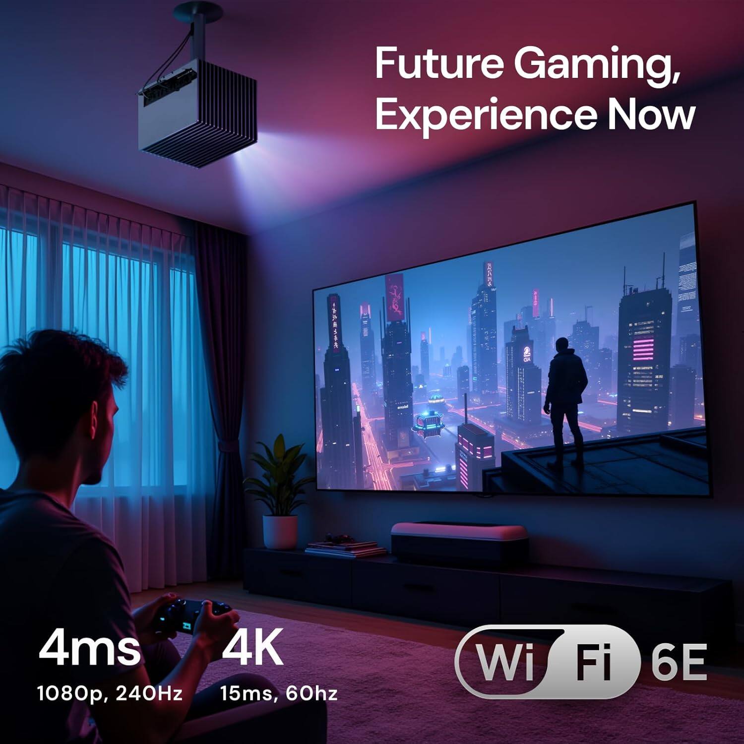 Future Gaming, Experience Now

4ms 1080p, 240Hz  
4K 15ms, 60Hz  
Wi-Fi 6E