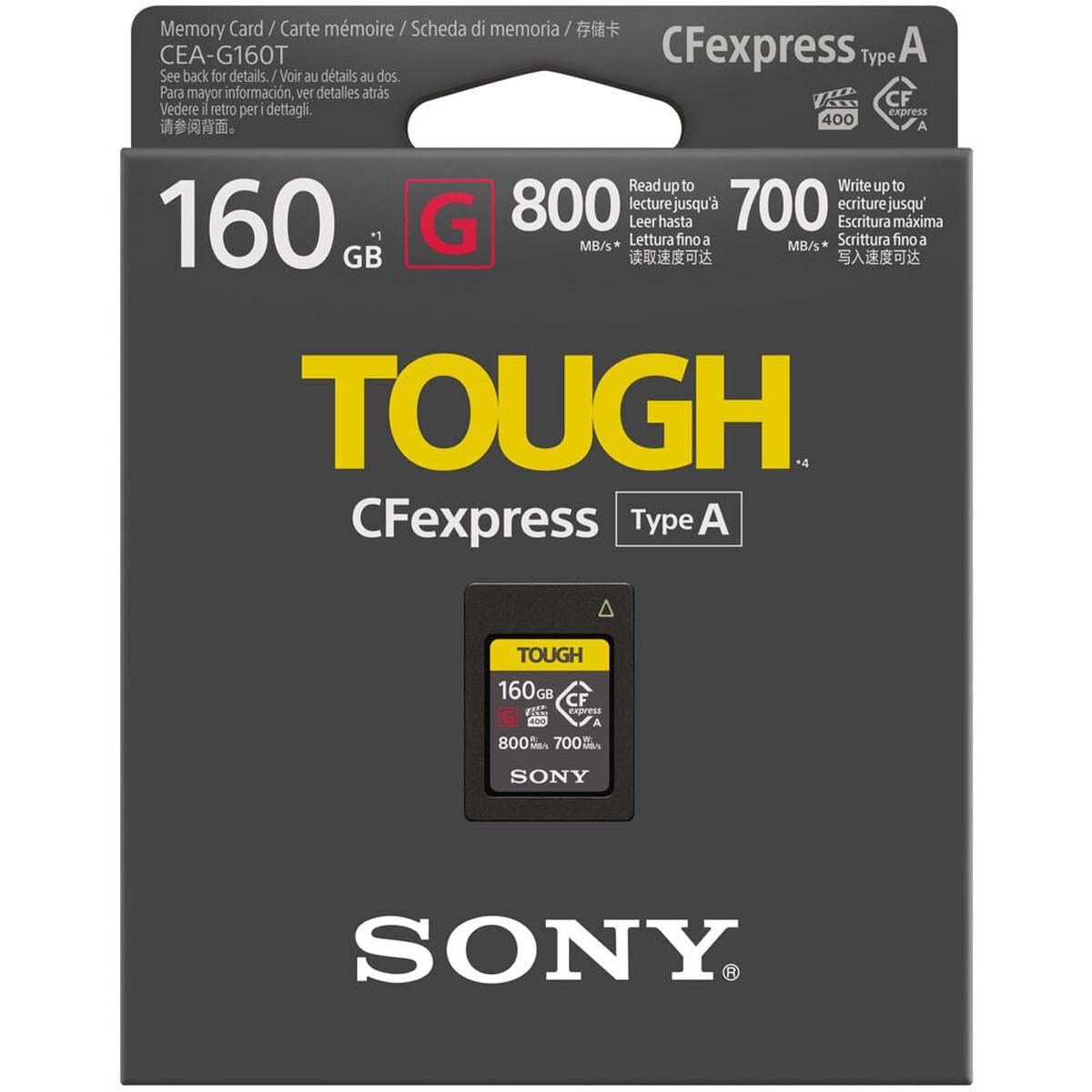 Memory Card Carte mémoire / Scheda di memoria / CEA-G160T (Fexpress Type A See back for details./ Voir au dos pour les détails. Para mayor información, ver detall es atras. CF Vedere 1 retro per dettagli. express 400 A Read up to 800 Write up to 700 lecture jusqu' 700 écriture jusqu' 160 G Leer hasta Escritura máxima Lettura fino a MB/s* Scrittura fino a MB/s GB

TOUGH CFexpress Type A

TOUGH 160GB CF express 400 A 800 MBS MB5 700 MB/s

SONY